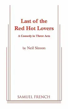 Last of the Red Hot Lovers, Paperback/Neil Simon