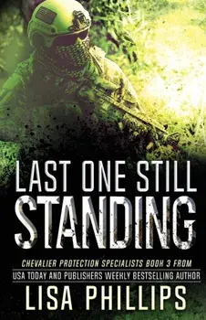 Last One Still Standing, Paperback/Lisa Phillips