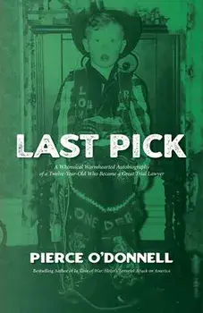 Last Pick. A Baby Boomer's Boyhood, Hardback/Pierce ODonnell