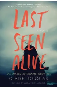 Last Seen Alive - Claire Douglas