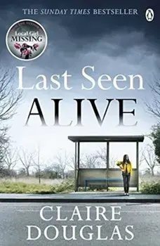 Last Seen Alive/Claire Douglas