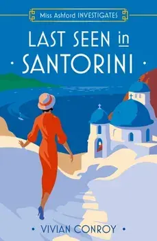 Last Seen in Santorini, Paperback/Vivian Conroy