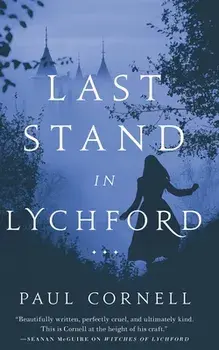 Last Stand in Lychford, Paperback/Paul Cornell