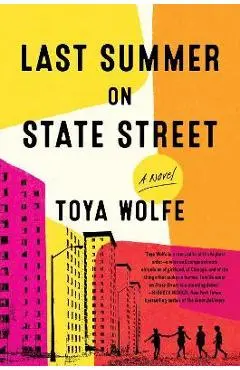 Last Summer on State Street - Toya Wolfe