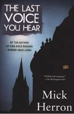 Last Voice You Hear - Mick Herron