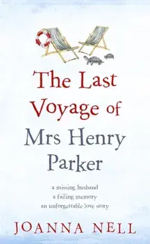 Last Voyage of Mrs Henry Parker, Hardback/Joanna Nell