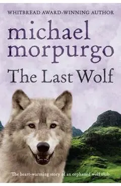 Last Wolf - Michael Morpurgo