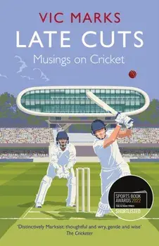 Late Cuts. Musings on cricket, Main, Paperback/Vic Marks