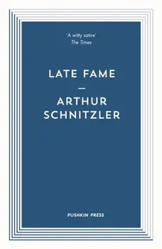 Late Fame, Paperback/Arthur Schnitzler