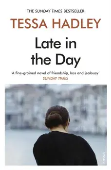 Late in the Day, Paperback/Tessa Hadley