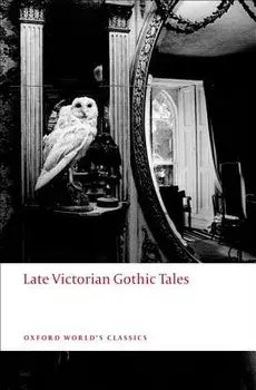 Late Victorian Gothic Tales, Paperback/Roger Luckhurst