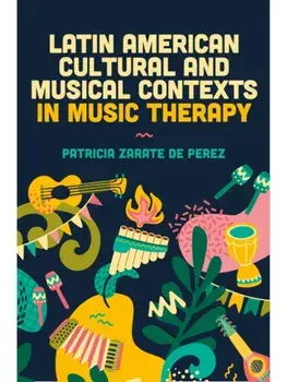 Latin American Cultural and Musical Contexts in Music Therapy, Paperback/***