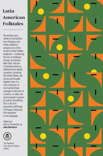 Latin American Folktales | John Bierhorst