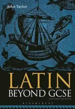 Latin Beyond GCSE, Paperback/John Taylor