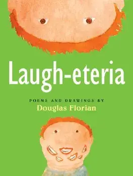 Laugh-Eteria, Paperback/Douglas Florian