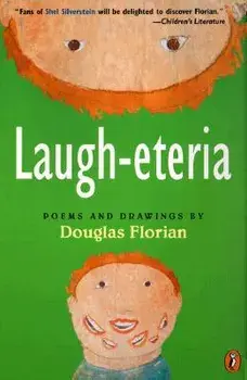 Laugh-Eteria: Poems and Drawings, Paperback/Douglas Florian