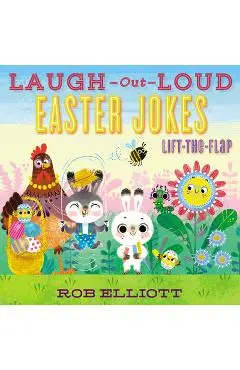 Laugh-Out-Loud Easter Jokes: Lift-The-Flap - Rob Elliott