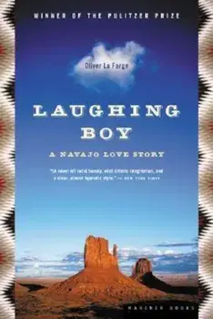 Laughing Boy: A Navajo Love Story, Paperback/Oliver La Farge