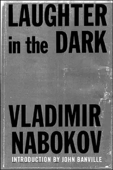 Laughter in the Dark, Paperback/Vladimir Nabokov