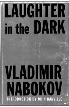 Laughter in the Dark - Vladimir Nabokov