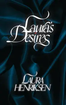 Laura's Desires, Paperback/Laura Henriksen