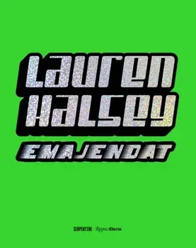 Lauren Halsey. emajendat, Hardback/Hans Ulrich Obrist