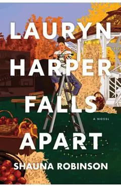 Lauryn Harper Falls Apart - Shauna Robinson