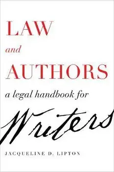 Law and Authors: A Legal Handbook for Writers, Paperback/Jacqueline D. Lipton