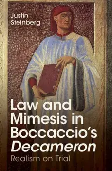 Law and Mimesis in Boccaccio's Decameron. Realism on Trial, Hardback/***