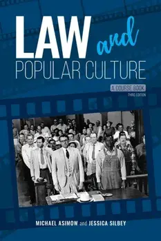 Law and Popular Culture: A Course Book, Paperback/Michael Asimow