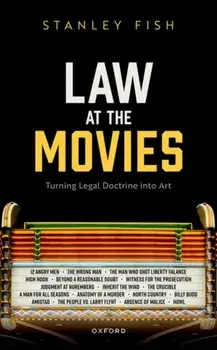 Law at the Movies. Turning Legal Doctrine into Art, Hardback/***