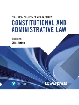 Law Express: Constitutional and Administrative Law. 8 ed, Paperback/Chris Taylor