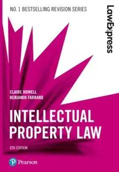 Law Express: Intellectual Property, 6th edition, Paperback/Benjamin Farrand