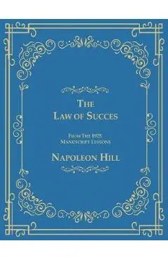 Law of Success from the 1925 Manuscript Lessons - Hill