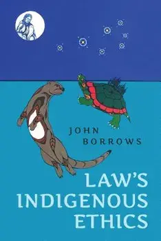 Law's Indigenous Ethics, Paperback/John Borrows
