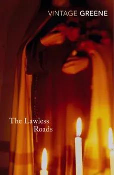 Lawless Roads, Paperback/Graham Greene