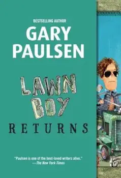 Lawn Boy Returns, Paperback/Gary Paulsen