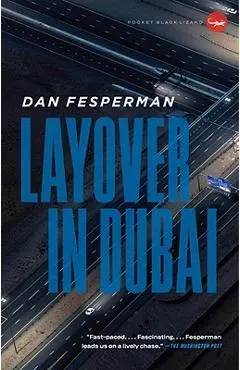 Layover in Dubai - Dan Fesperman