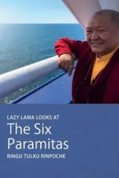 Lazy Lama looks at The Six Paramitas, Paperback/Ringu Tulku