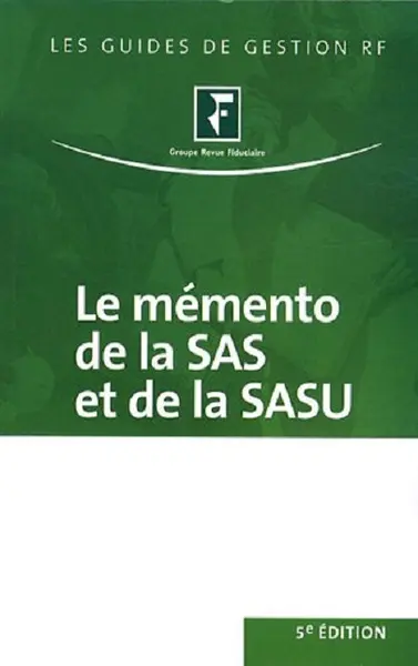 Le mémento de la SAS et de la SASU |