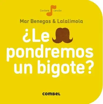 Le Pondremos un Bigote'/Mar Benegas