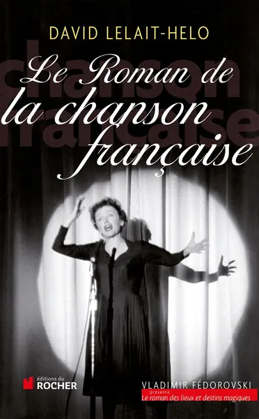 Le Roman de la chanson française | David Lelait-Helo