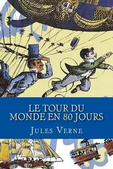 Le Tour Du Monde En 80 Jours (French Edition), Paperback/Jules Verne