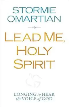 Lead Me, Holy Spirit - Stormie Omartian