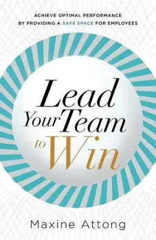Lead Your Team to Win, Paperback/Maxine Attong