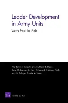 Leader Development in Army Units. Views from the Field, Paperback/Danielle M. Varda