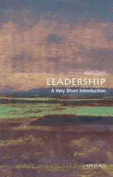 Leadership: A Very Short Introduction, Paperback/Keith Grint