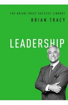 Leadership - Brian Tracy