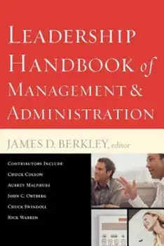 Leadership Handbook of Management and Administration, Paperback/James D. Berkley