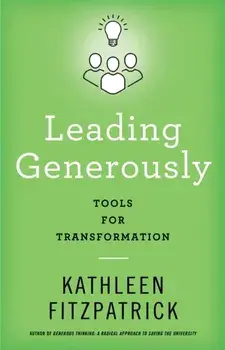 Leading Generously. Tools for Transformation, Hardback/***
